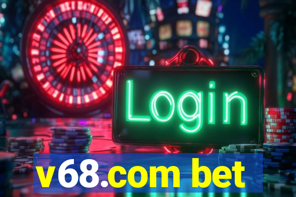 v68.com bet